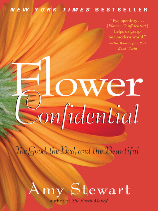 Title details for Flower Confidential by Amy Stewart - Available